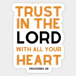 Trust In The Lord With All Your Heart Sticker